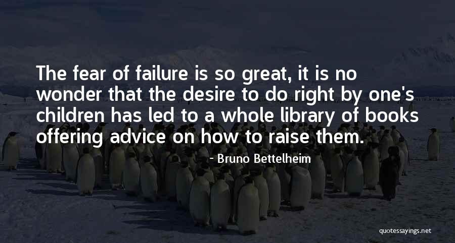 Ootake Quotes By Bruno Bettelheim Ootake Quotes By Bruno Bettelheim