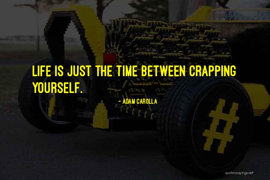 Ootje Eppie Quotes By Adam Carolla Ootje Eppie Quotes By Adam Carolla