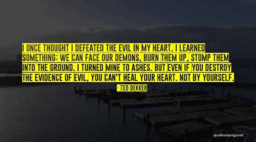 Ootm World Quotes By Ted Dekker Ootm World Quotes By Ted Dekker