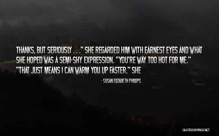 Ooty Trip Quotes By Susan Elizabeth Phillips Ooty Trip Quotes By Susan Elizabeth Phillips