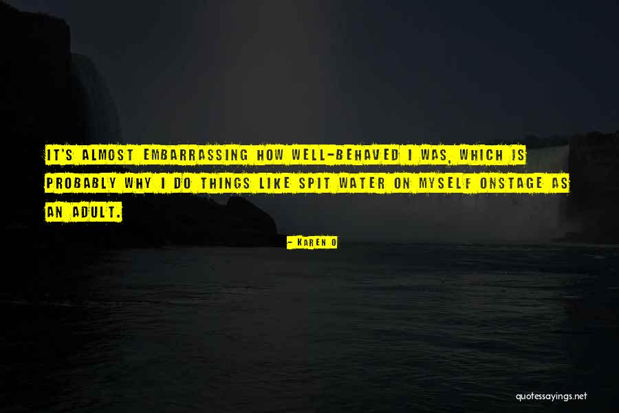Oozelife Quotes By Karen O Oozelife Quotes By Karen O