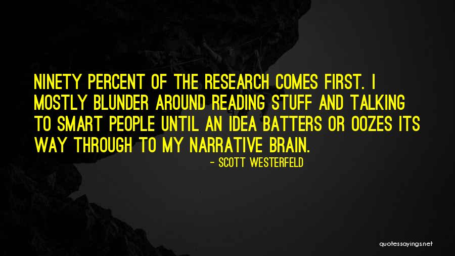 Oozes Out Quotes By Scott Westerfeld Oozes Out Quotes By Scott Westerfeld