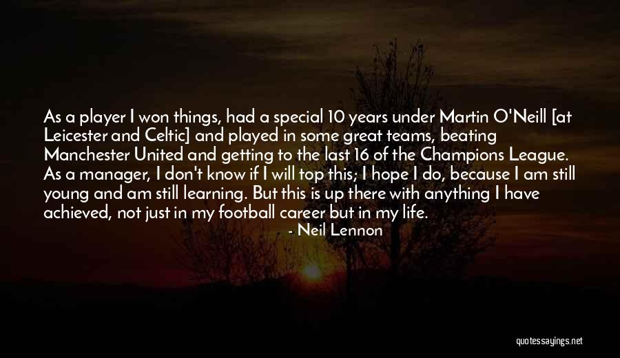 Op Weg Quotes By Neil Lennon Op Weg Quotes By Neil Lennon