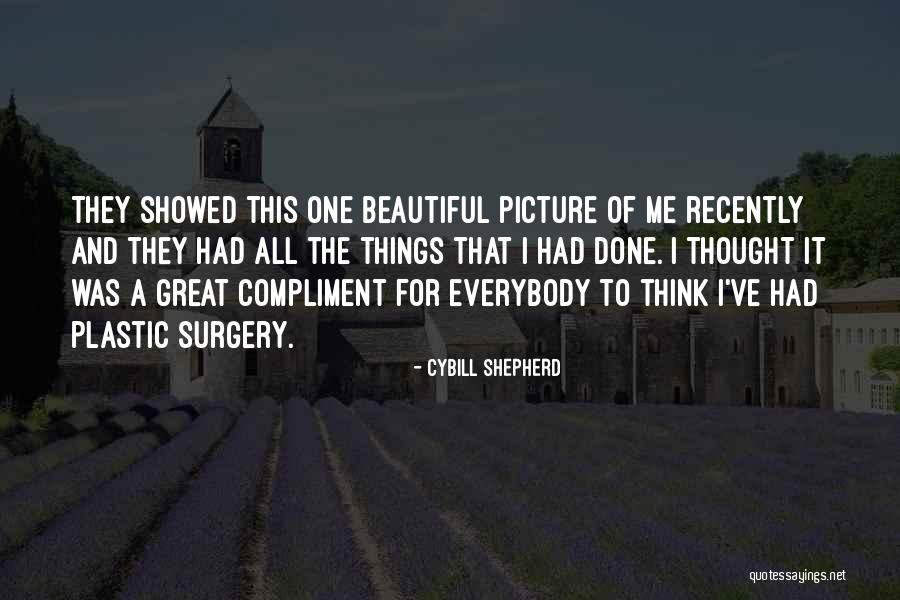 Opacandastar Quotes By Cybill Shepherd Opacandastar Quotes By Cybill Shepherd