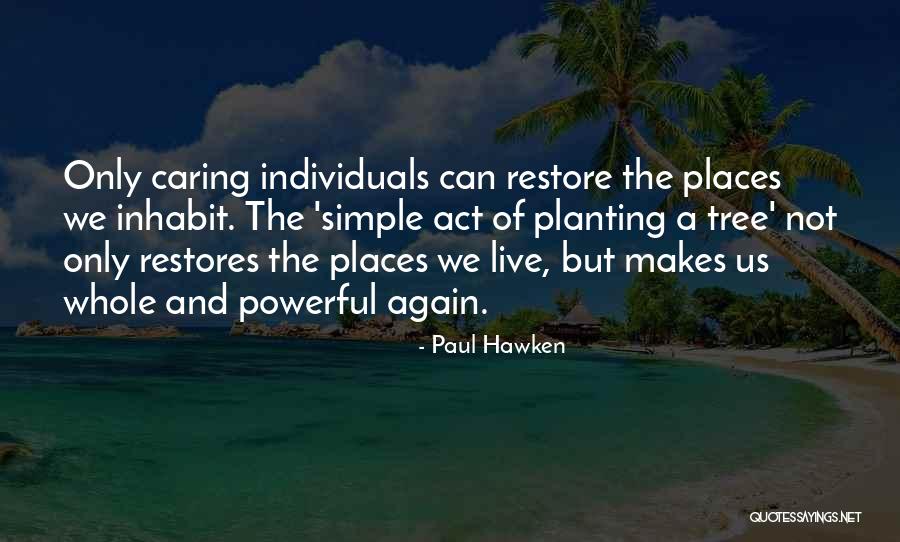 Opaceluuk Quotes By Paul Hawken Opaceluuk Quotes By Paul Hawken