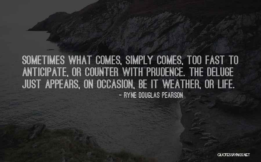 Opadav Quotes By Ryne Douglas Pearson Opadav Quotes By Ryne Douglas Pearson