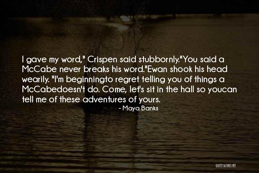 Opaki Proxy Quotes By Maya Banks Opaki Proxy Quotes By Maya Banks