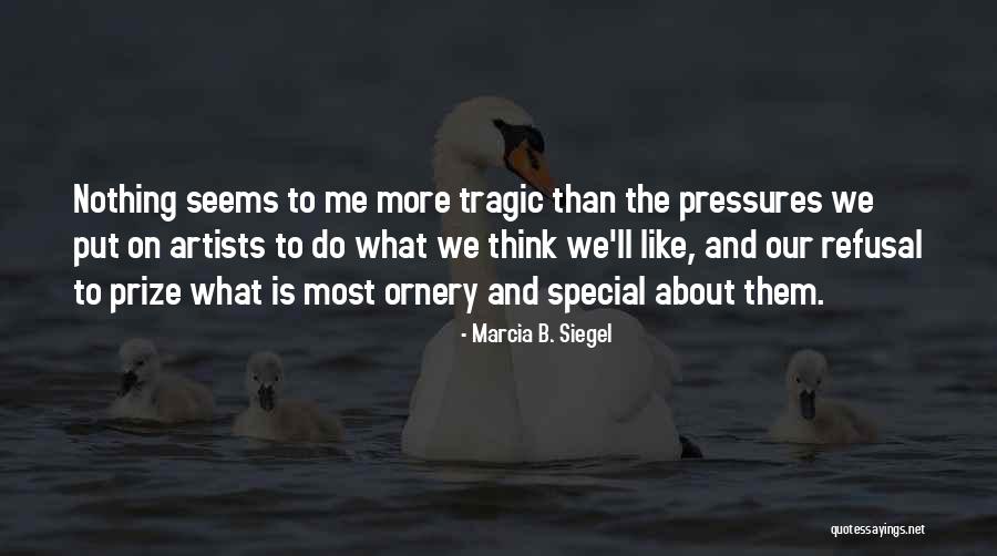 Opakuj Quotes By Marcia B. Siegel Opakuj Quotes By Marcia B. Siegel