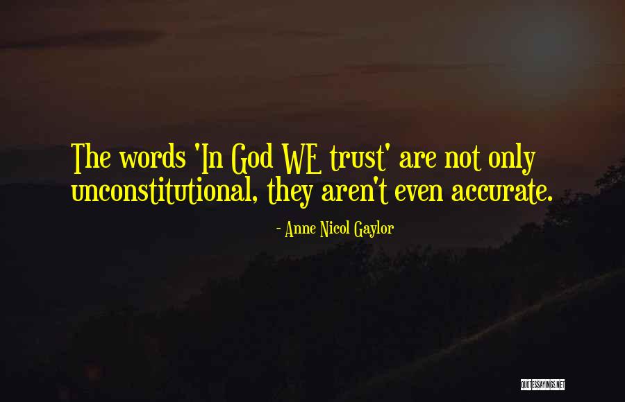 Opalco Quotes By Anne Nicol Gaylor Opalco Quotes By Anne Nicol Gaylor