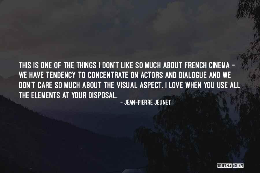 Opalinski Designs Quotes By Jean-Pierre Jeunet Opalinski Designs Quotes By Jean-Pierre Jeunet