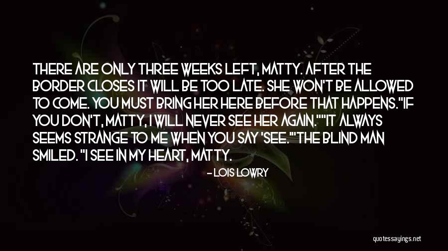 Opasna Ljubav Quotes By Lois Lowry Opasna Ljubav Quotes By Lois Lowry