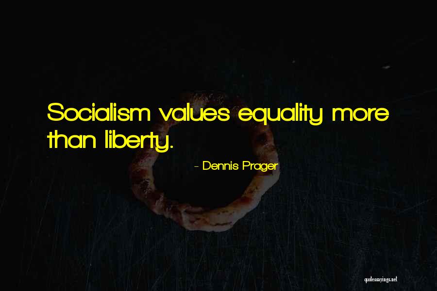 Opasnaya Quotes By Dennis Prager
