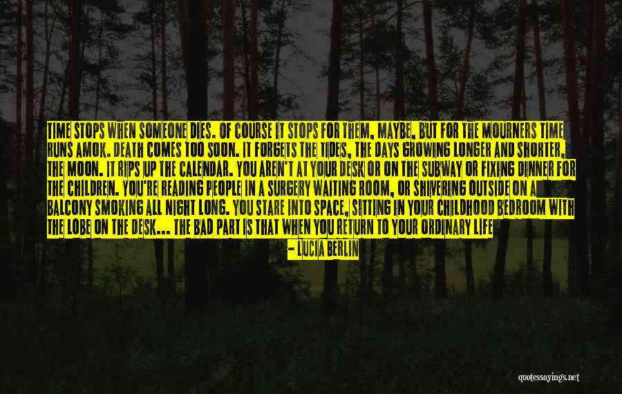 Opasni Mladezi Quotes By Lucia Berlin Opasni Mladezi Quotes By Lucia Berlin