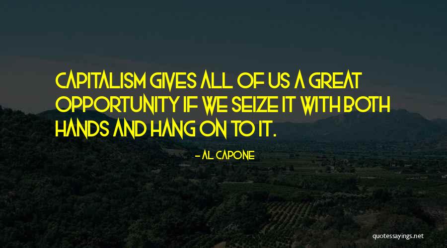 Opasnosti Quotes By Al Capone Opasnosti Quotes By Al Capone