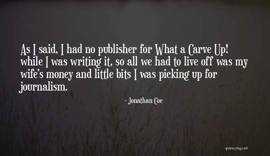 Opazion Quotes By Jonathan Coe Opazion Quotes By Jonathan Coe