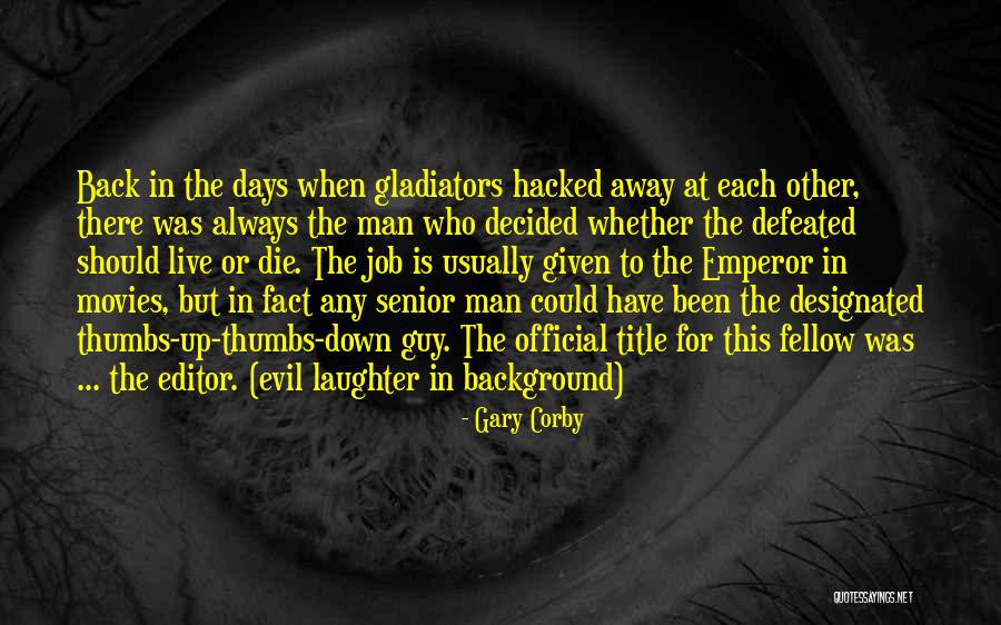 Opca Opasnost Quotes By Gary Corby Opca Opasnost Quotes By Gary Corby