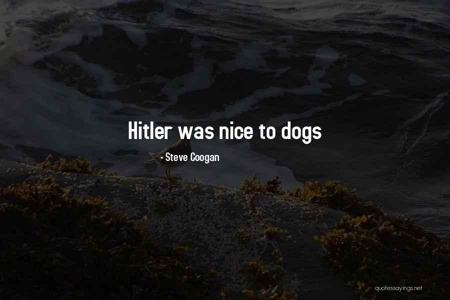 Opdrachtbevestiging Quotes By Steve Coogan Opdrachtbevestiging Quotes By Steve Coogan
