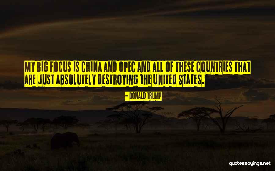 Opec Countries Quotes By Donald Trump Opec Countries Quotes By Donald Trump