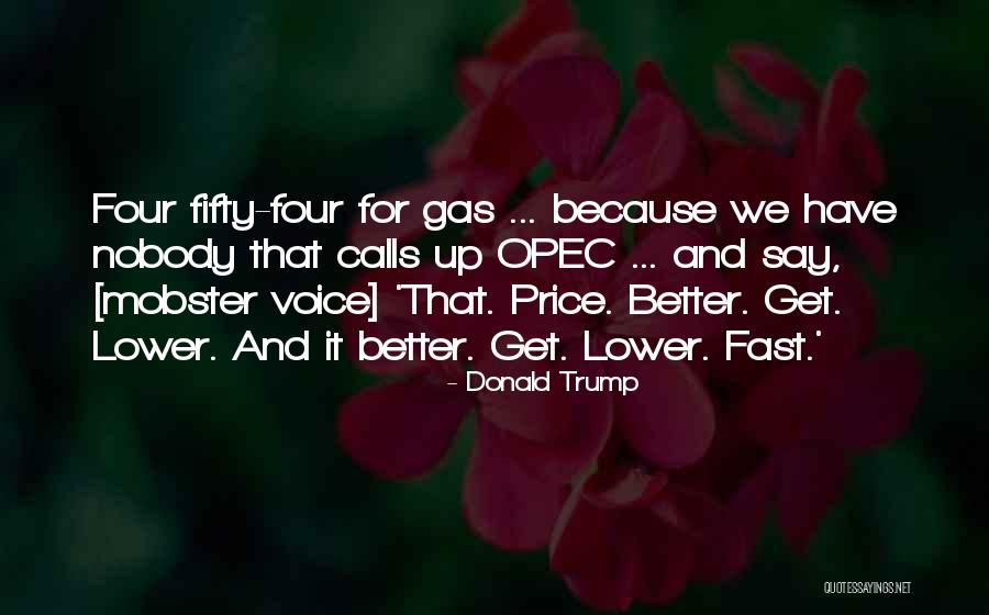 Opec Quotes By Donald Trump