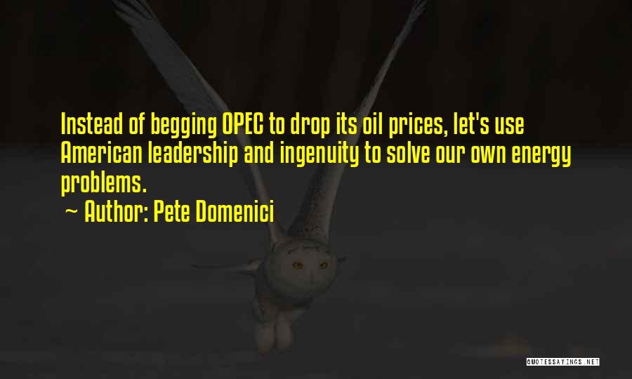 Opec Quotes By Pete Domenici