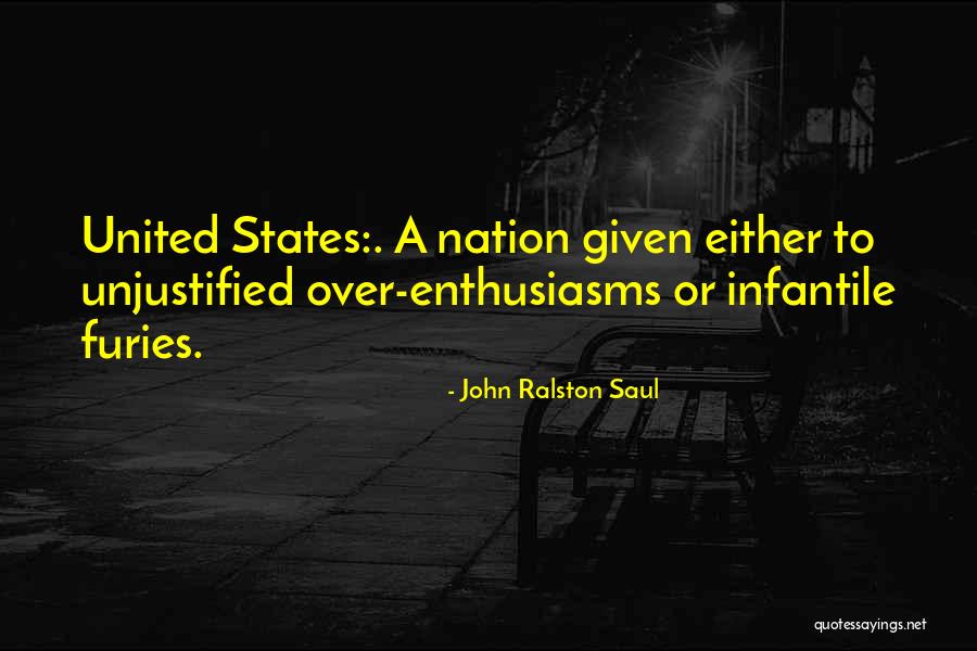 Opel Astra Quotes By John Ralston Saul