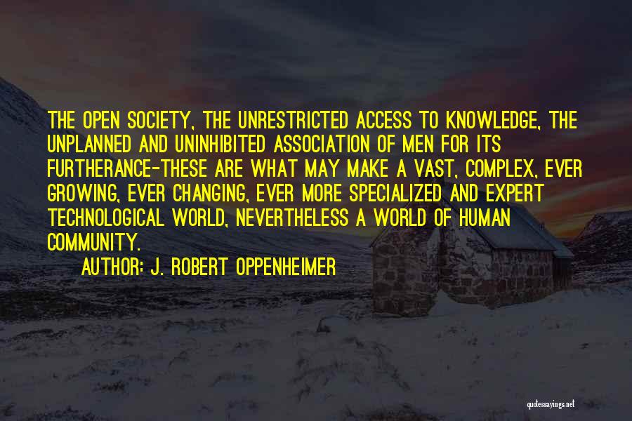 Open Access Quotes By J. Robert Oppenheimer