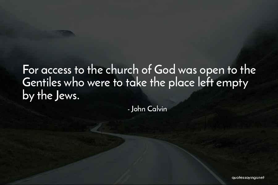 Open Access Quotes By John Calvin Open Access Quotes By John Calvin