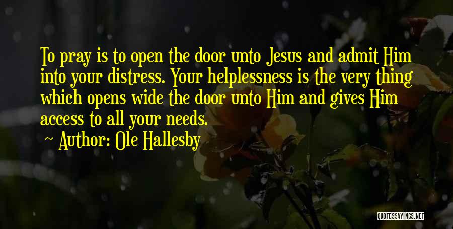Open Access Quotes By Ole Hallesby
