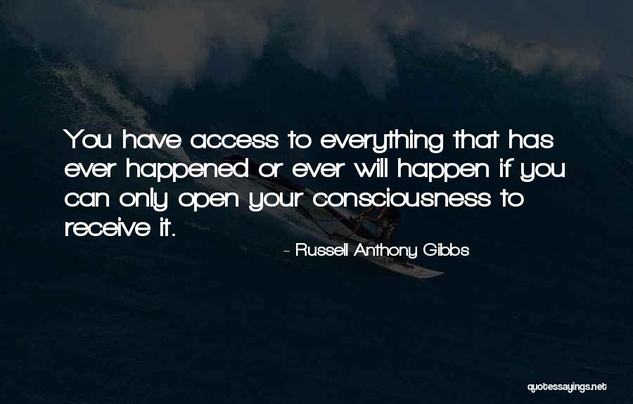 Open Access Quotes By Russell Anthony Gibbs