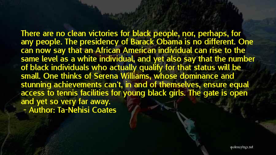 Open Access Quotes By Ta-Nehisi Coates