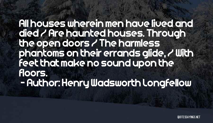 Open All Doors Quotes By Henry Wadsworth Longfellow