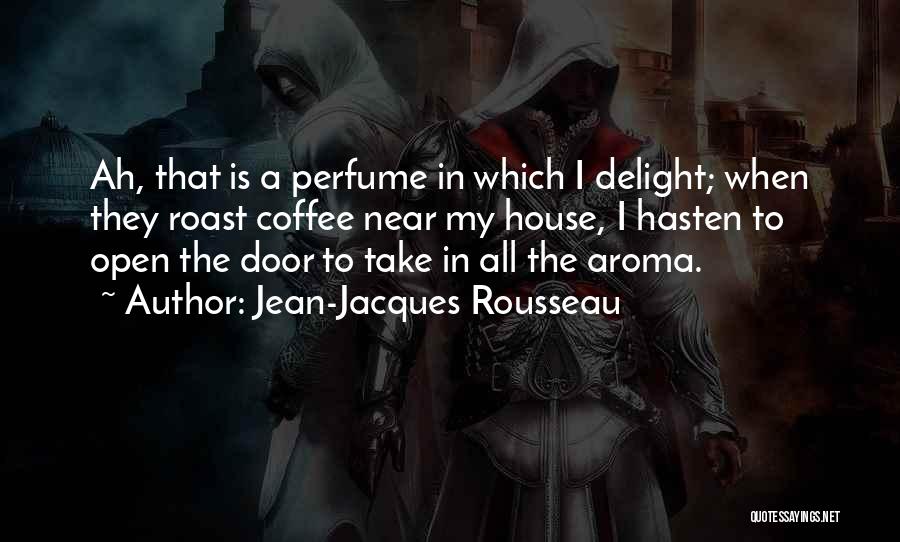 Open All Doors Quotes By Jean-Jacques Rousseau