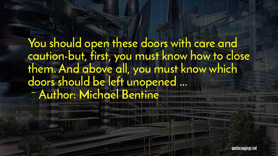 Open All Doors Quotes By Michael Bentine Open All Doors Quotes By Michael Bentine