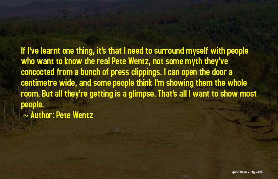 Open All Doors Quotes By Pete Wentz