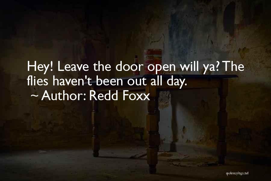 Open All Doors Quotes By Redd Foxx