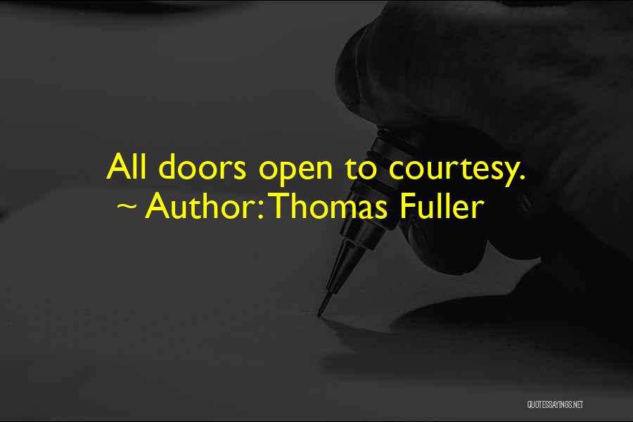 Open All Doors Quotes By Thomas Fuller