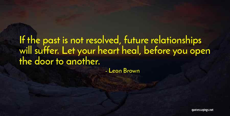 Open Another Door Quotes By Leon Brown Open Another Door Quotes By Leon Brown