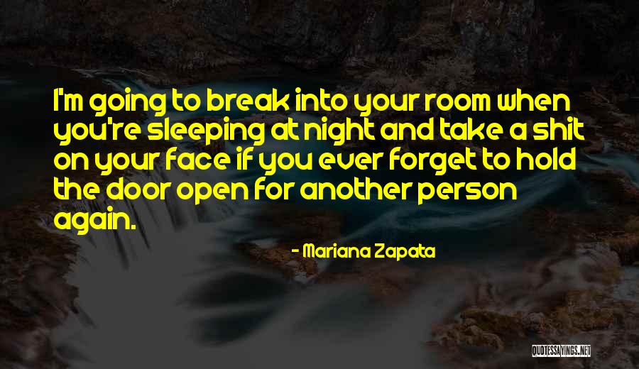 Open Another Door Quotes By Mariana Zapata Open Another Door Quotes By Mariana Zapata