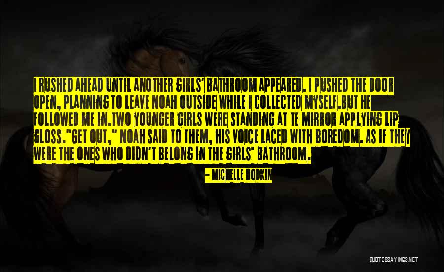 Open Another Door Quotes By Michelle Hodkin Open Another Door Quotes By Michelle Hodkin