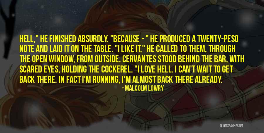 Open Bar Quotes By Malcolm Lowry Open Bar Quotes By Malcolm Lowry