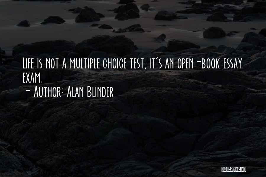 Open Book Exam Quotes By Alan Blinder