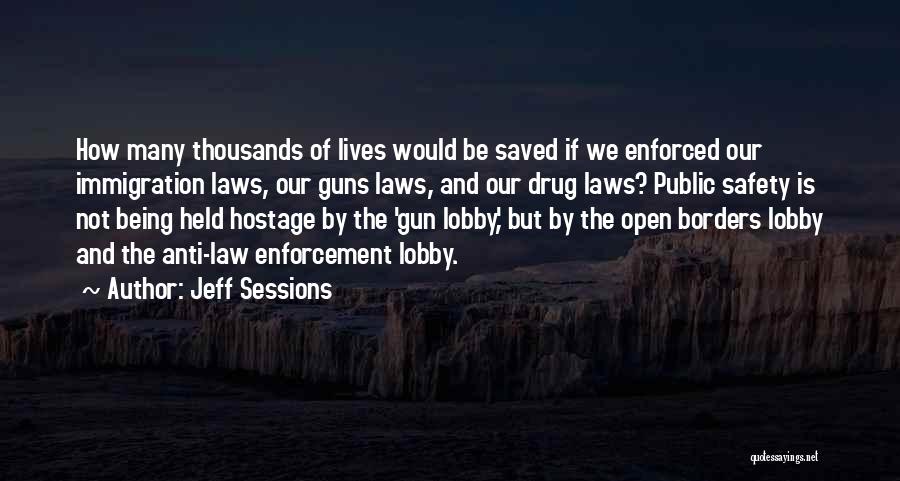 Open Borders Quotes By Jeff Sessions