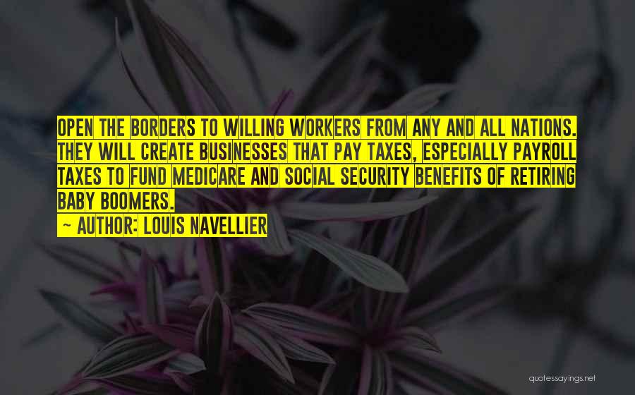 Open Borders Quotes By Louis Navellier