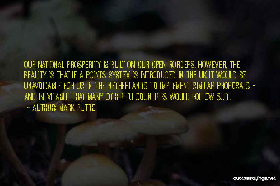 Open Borders Quotes By Mark Rutte