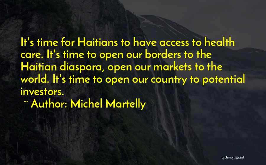 Open Borders Quotes By Michel Martelly