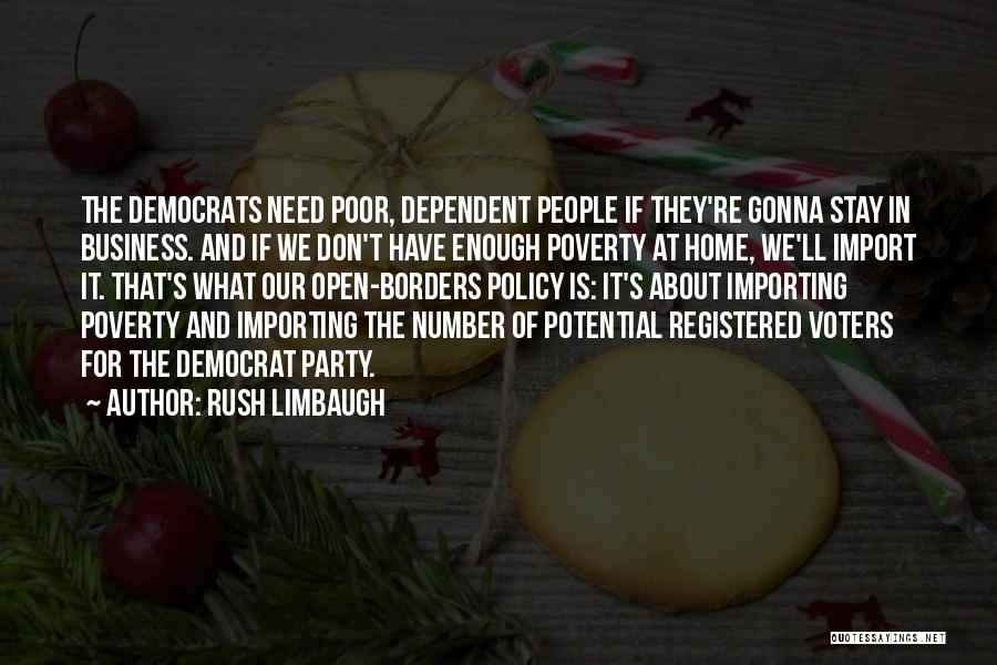 Open Borders Quotes By Rush Limbaugh