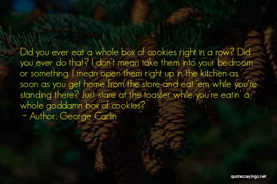 Open Box Quotes By George Carlin