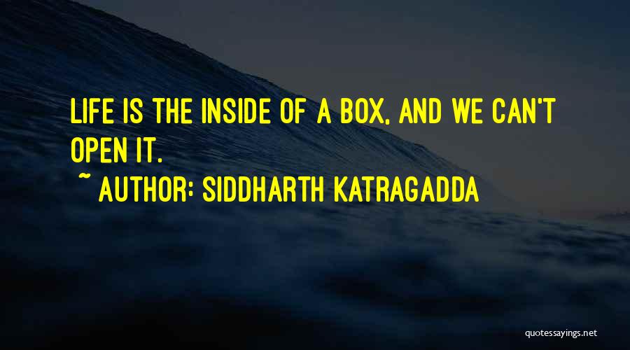 Open Box Quotes By Siddharth Katragadda