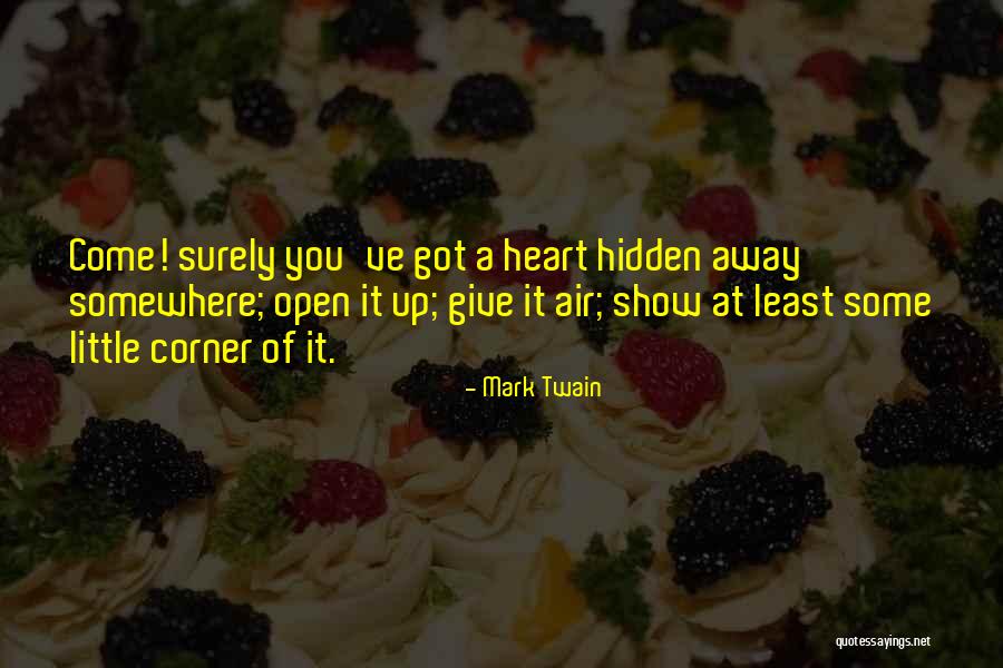 Open Come Open Quotes By Mark Twain Open Come Open Quotes By Mark Twain