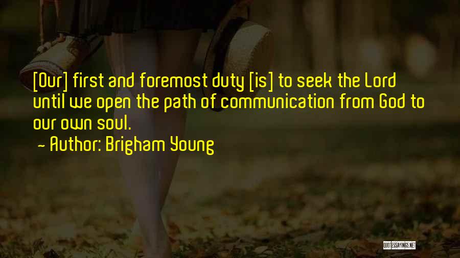 Open Communication Quotes By Brigham Young